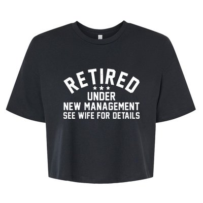 Best Retired Design For Retiree Retired Retirement Bella+Canvas Jersey Crop Tee