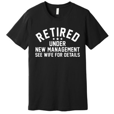 Best Retired Design For Retiree Retired Retirement Premium T-Shirt