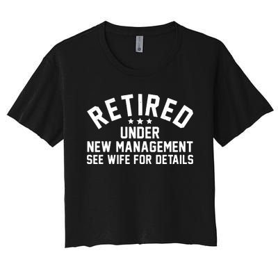 Best Retired Design For Retiree Retired Retirement Women's Crop Top Tee