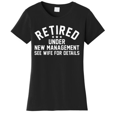 Best Retired Design For Retiree Retired Retirement Women's T-Shirt