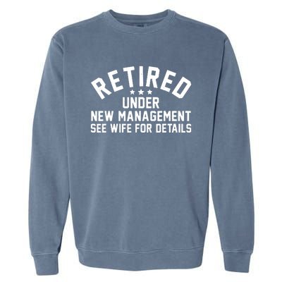 Best Retired Design For Retiree Retired Retirement Garment-Dyed Sweatshirt