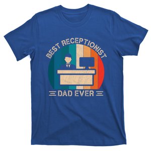 Best Receptionist Dad Ever Receptionist Graphic Father's Day Gift T-Shirt