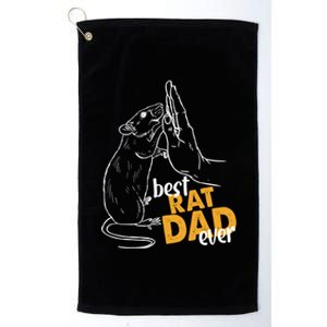 Best Rat Dad Ever Great Gift Platinum Collection Golf Towel