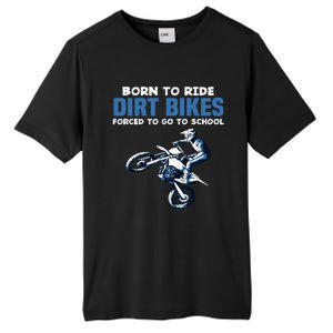 Born Ride Dirt Bikes Forced School Funny Motocross Boy Tall Fusion ChromaSoft Performance T-Shirt