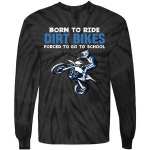 Born Ride Dirt Bikes Forced School Funny Motocross Boy Tie-Dye Long Sleeve Shirt