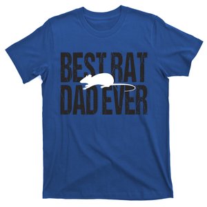 Best Rat Dad Ever Great Gift T-Shirt