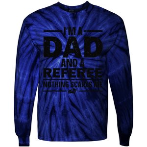 Best Referee Dad Reffing Sports Ref Referee Tie-Dye Long Sleeve Shirt