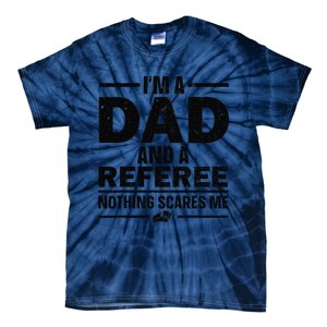 Best Referee Dad Reffing Sports Ref Referee Tie-Dye T-Shirt