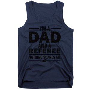 Best Referee Dad Reffing Sports Ref Referee Tank Top