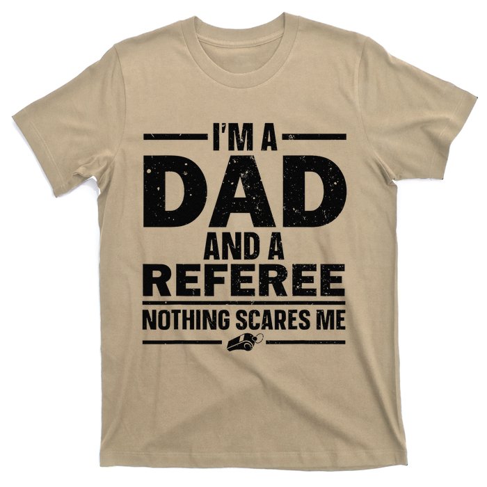 Best Referee Dad Reffing Sports Ref Referee T-Shirt