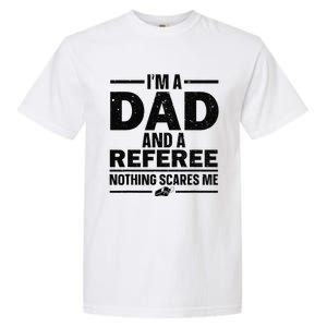 Best Referee Dad Reffing Sports Ref Referee Garment-Dyed Heavyweight T-Shirt