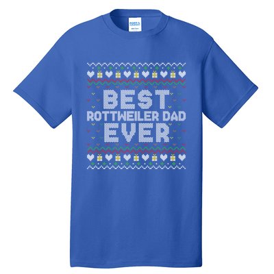 Best Rottweiler Dad Ever Family Matching Ugly Xmas Sweaters Cool Gift Tall T-Shirt