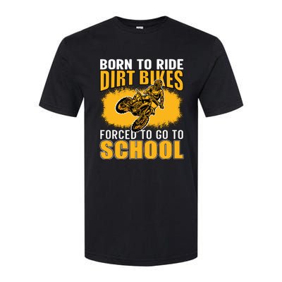 Born Ride Dirt Bikes Forced To Go To School Motocross Softstyle® CVC T-Shirt