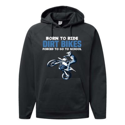 Born Ride Dirt Bikes Forced School Funny Motocross Boy Performance Fleece Hoodie