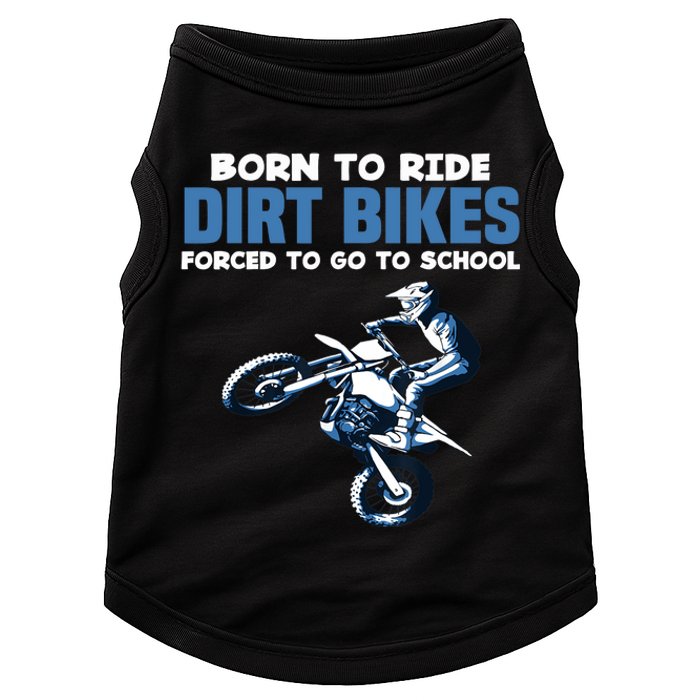 Born Ride Dirt Bikes Forced School Funny Motocross Boy Doggie Tank