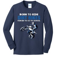 Born Ride Dirt Bikes Forced School Funny Motocross Kids Long Sleeve Shirt