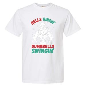 Bells Ringin Dumbbells Swingin Fitness Christmas Garment-Dyed Heavyweight T-Shirt