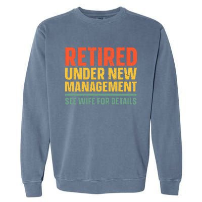 Best Retired Design For Retiree Retired Retirement Garment-Dyed Sweatshirt