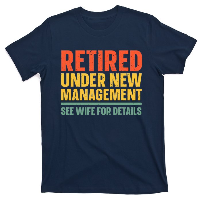 Best Retired Design For Retiree Retired Retirement T-Shirt