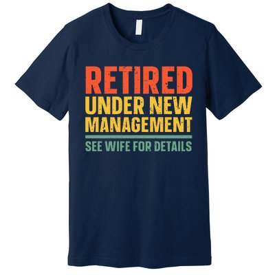 Best Retired Design For Retiree Retired Retirement Premium T-Shirt