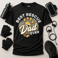 Best Rescue Dad Ever Animal Rescue Cat Dog Rescue Cooling Performance Crew T-Shirt