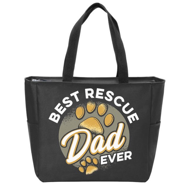 Best Rescue Dad Ever Animal Rescue Cat Dog Rescue Zip Tote Bag