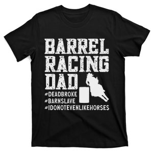 Barrel Racing Dad Horse Barrel Racer T-Shirt