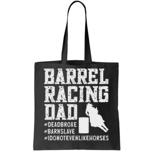 Barrel Racing Dad Horse Barrel Racer Tote Bag