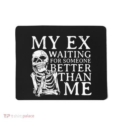 Breakup Recently Divorce Support Party Mousepad