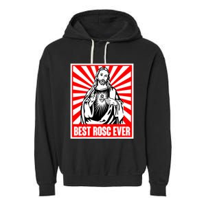 Best Rosc Ever Jesus Christian God Prayer Faith Garment-Dyed Fleece Hoodie