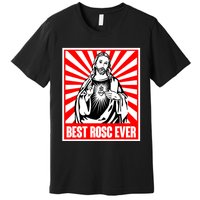 Best Rosc Ever Jesus Christian God Prayer Faith Premium T-Shirt