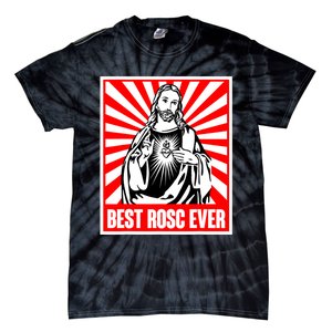 Best Rosc Ever Jesus Christian God Prayer Faith Tie-Dye T-Shirt