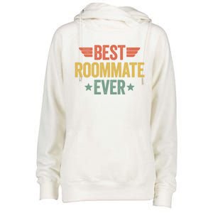 Best Roommate Ever Cool Gift Womens Funnel Neck Pullover Hood