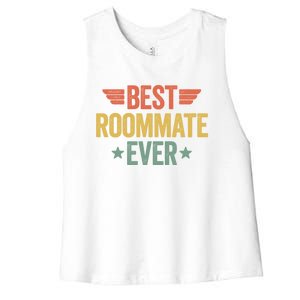 Best Roommate Ever Cool Gift Women's Racerback Cropped Tank