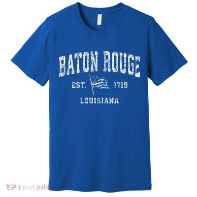 Baton Rouge Est 1719 Louisiana Premium T-Shirt