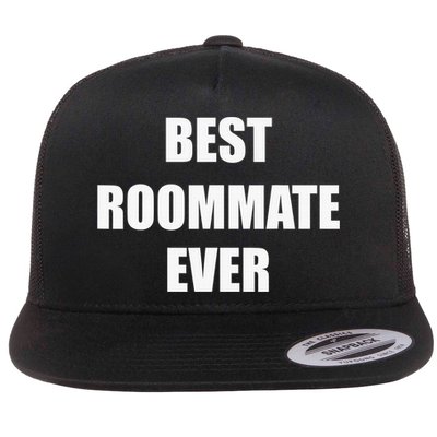Best Roommate Ever Simple Block Style Flat Bill Trucker Hat