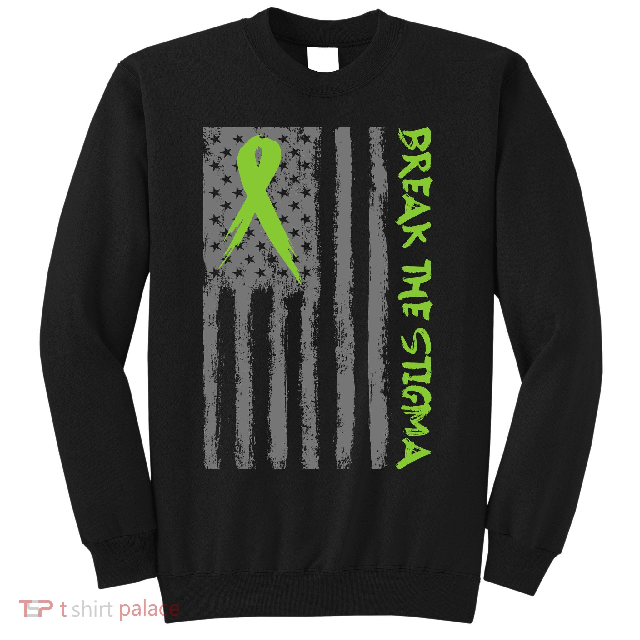 Break The Stigma Ribbon Flag Mental Heath Sweatshirt