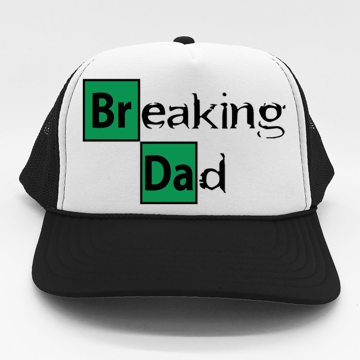 Breaking Dad Trucker Hat