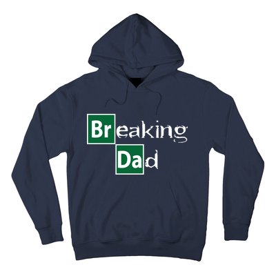 Breaking Dad Hoodie