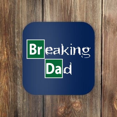 Breaking Dad Coaster