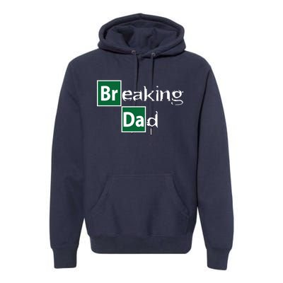 Breaking Dad Premium Hoodie