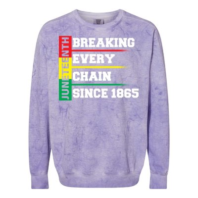 Breaking Every Chain Since 1865 Juneteenth Colorblast Crewneck Sweatshirt