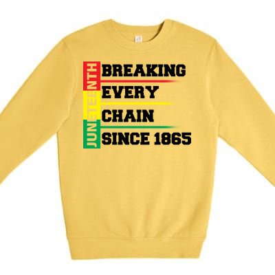 Breaking Every Chain Since 1865 Juneteenth Premium Crewneck Sweatshirt