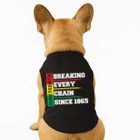 Breaking Every Chain Since 1865 Juneteenth Doggie Tank