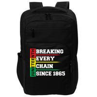 Breaking Every Chain Since 1865 Juneteenth Impact Tech Backpack