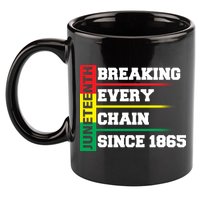 Breaking Every Chain Since 1865 Juneteenth 11oz C Handle Ceramic Mug