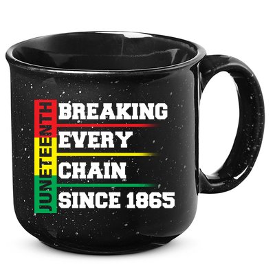 Breaking Every Chain Since 1865 Juneteenth 15oz Campfire Ceramic Mug