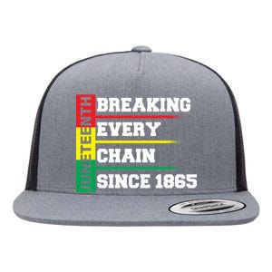 Breaking Every Chain Since 1865 Juneteenth Flat Bill Trucker Hat