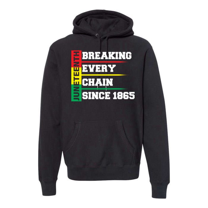 Breaking Every Chain Since 1865 Juneteenth Premium Hoodie