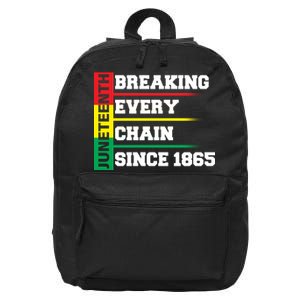 Breaking Every Chain Since 1865 Juneteenth 16 in Basic Backpack